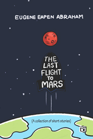 The last flight to Mars (ചൊവ്വയിലേക്കുള്ള അവസാന വിമാനം)