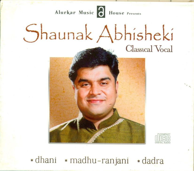 Classical Vocal - Shaunak Abhisheki - Raga - Dhani, Madhu Ranjani