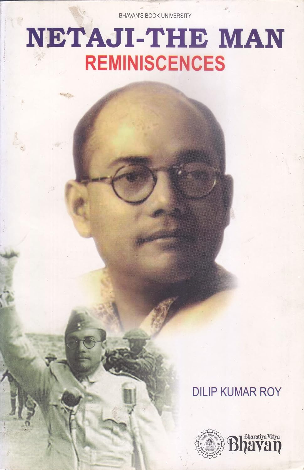 Netaji - The Man Reminiscenes