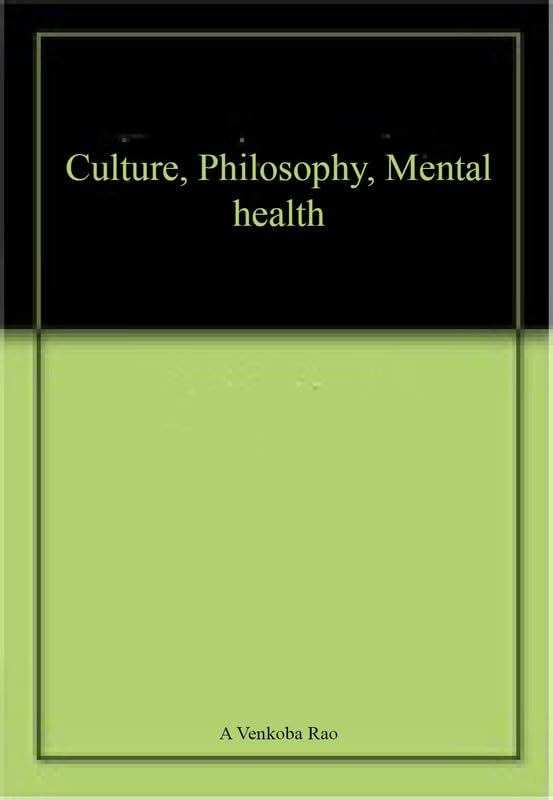 Culture, Philosophy, Mental Health