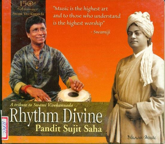 A Tribute To Swami Vivekananda - Rhythem Divine - Pandit Sujit Saha