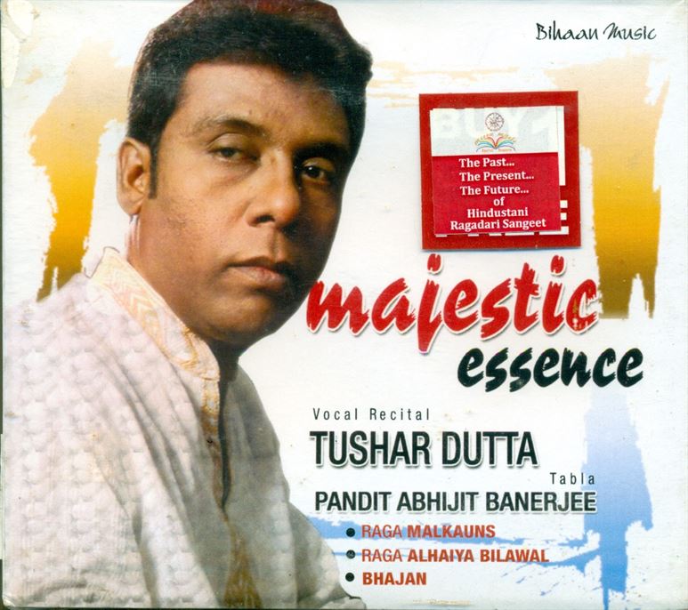 Majestic Essence - Tushar Dutta , Pandit Abhijit Banerjee; Raga: Malkauns, Alhaiya Bilwal,