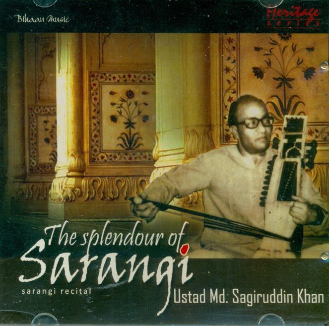 The Splendour Of Sarangi - Usd. Md. Sagiruddin Khan