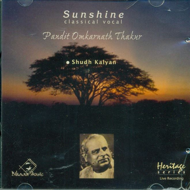 Sunshine - Pandit Omkarnath Thakur; Raga: Shuddha Kalyan