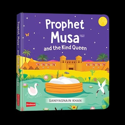 Prophet Musa and The Kind Queen (Board Book) (New)