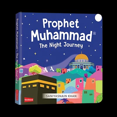 Prophet Muhammad : The Night Journey (Board Book) (New)