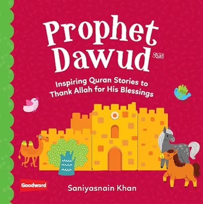 Prophet Dawud - Inspiring Quran Stories (Board Book)