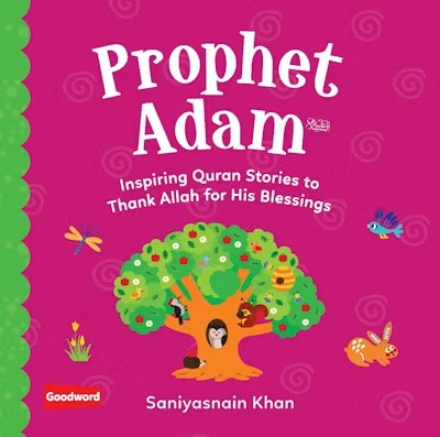 Prophet Adam - Inspiring Quran Stories (Board Book)