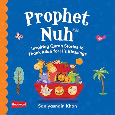 Prophet Nuh - Inspiring Quran Stories (Board Book)