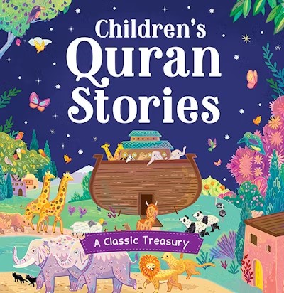 Children's Quran Stories - A Classic Treasury Hardbound