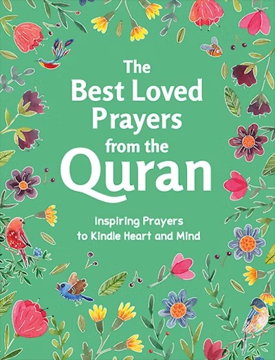 The Best-Loved Prayers from the Quran