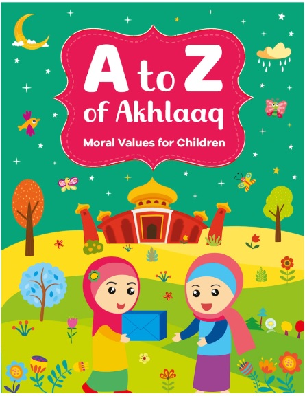 A to Z of Akhlaaq