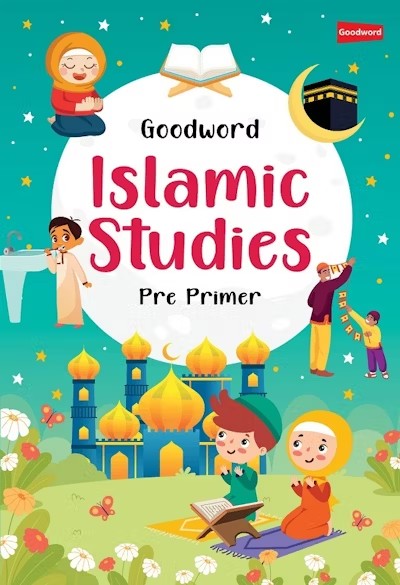 Goodword Islamic Studies Pre-Primer