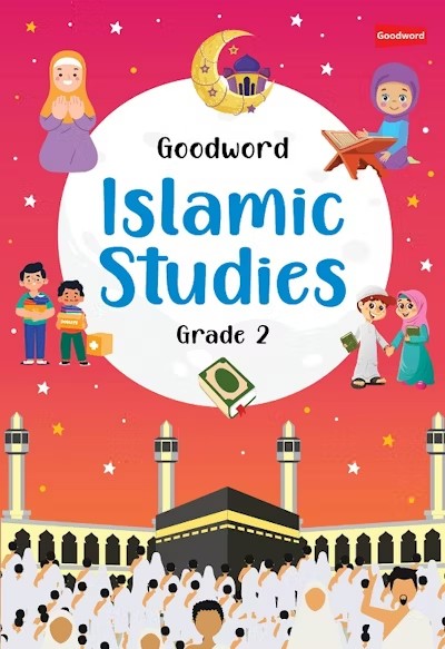 Goodword Islamic Studies Grade 2