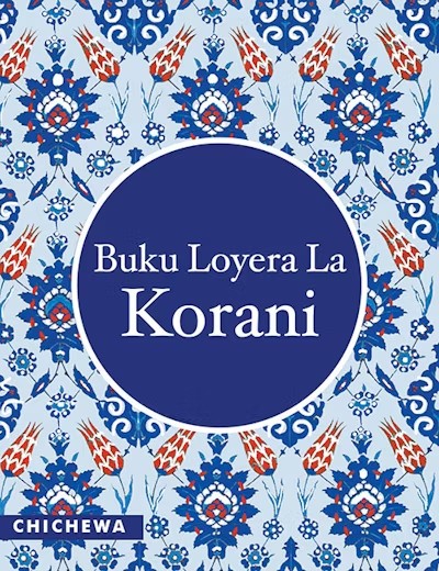 Chichewa Quran - Buku Loyera La Korani - Translator: M.M. Kanyamula