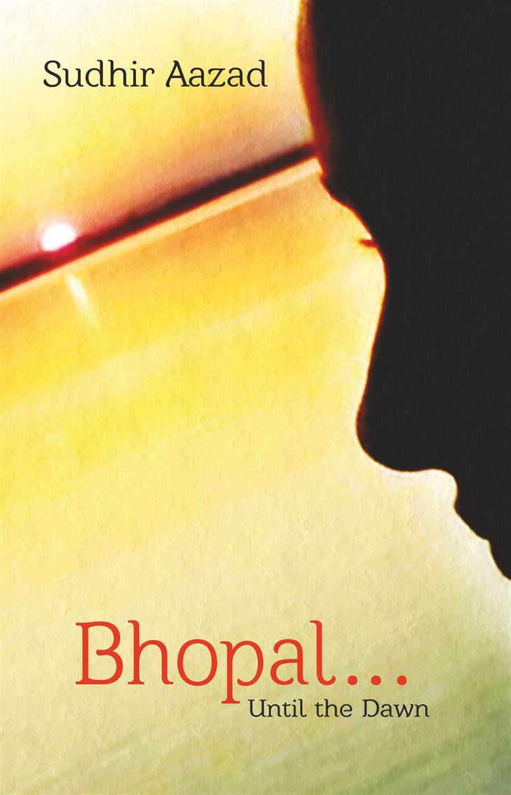Bhopal… Until The Dawn