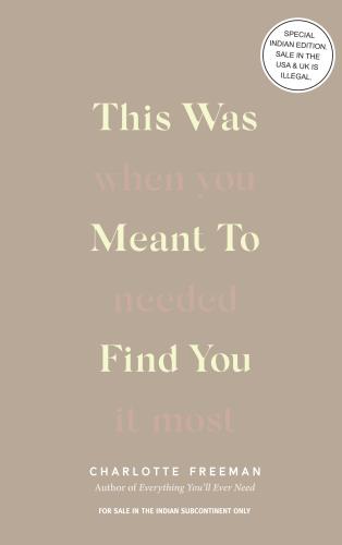 This Was Meant To Find You: When You Needed It Most