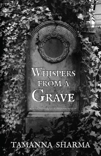 Whispers From A Grave