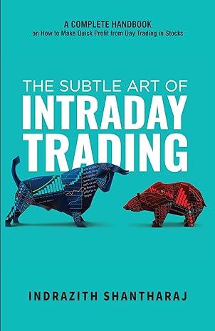 The Subtle Art Of Intraday Trading