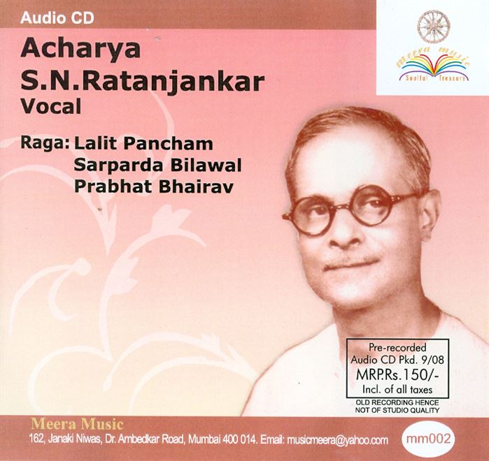 Acharya S. N. Ratanjankar: Raga - Lalit Pancham, Sarparda Bilawal, Prabhat Bhairav