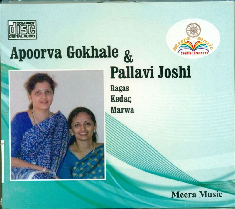 Apoorva Gokhale & Pallavi Joshi: Raga - Kedar, Marwa