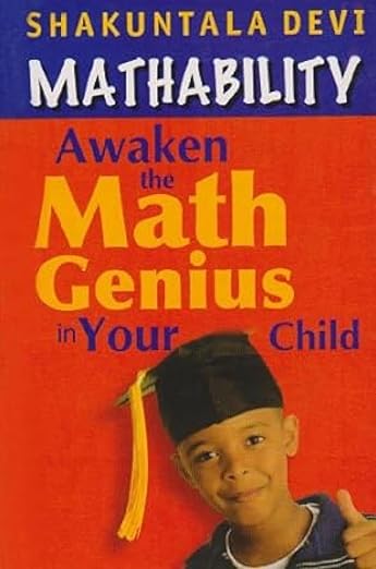 Mathability: Awaken the Math Genius in Your Child 