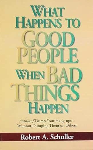 What Happens to Good People When Bad Things Happen