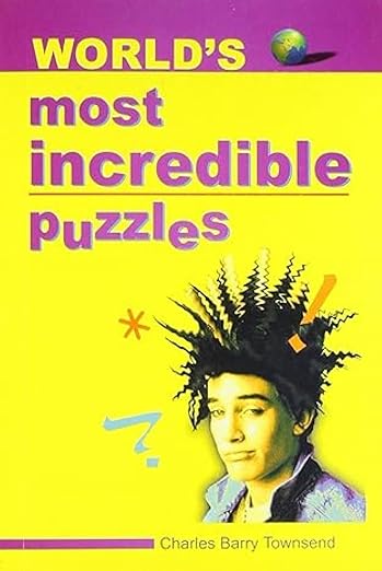 World’s Most Incredible Puzzles 