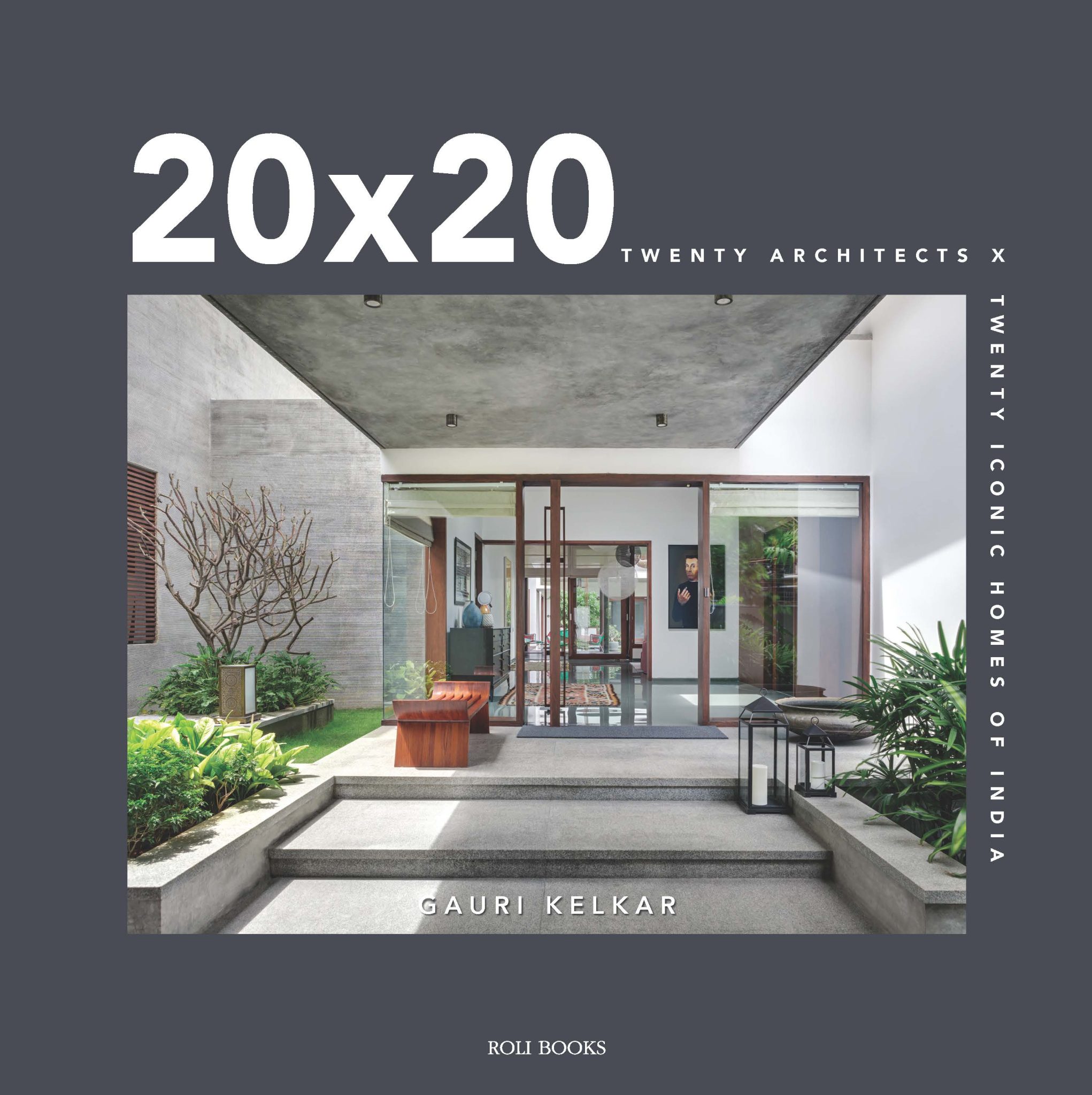 20?20: Twenty Architects X Twenty Iconic Homes Of India