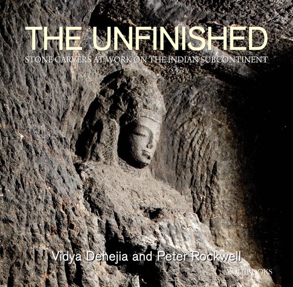 The Unfinished : Stone Carvers At Work On The Indian Sub Continent