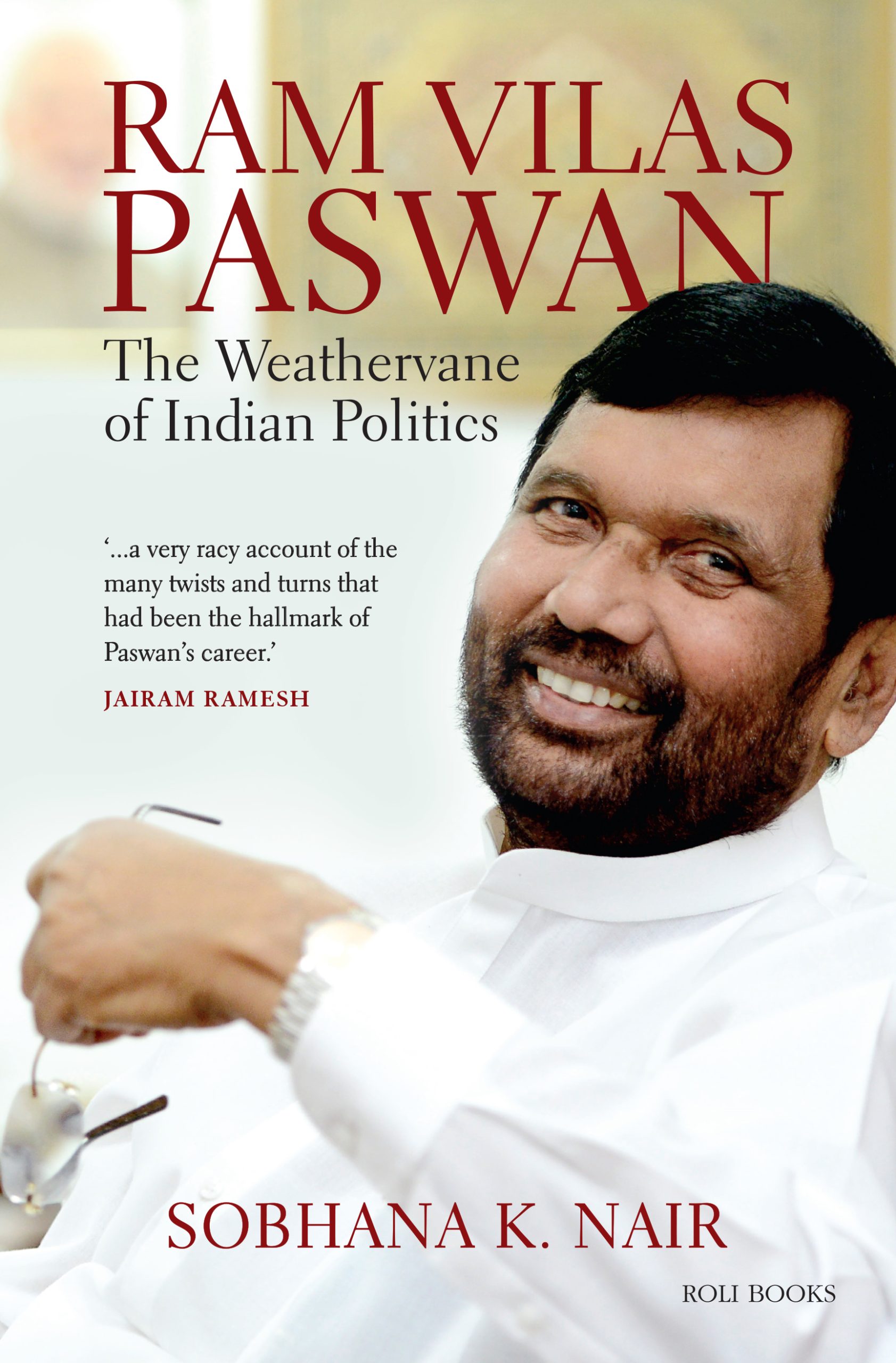 Ram Vilas Paswan - The Weathervane Of Indian Politics