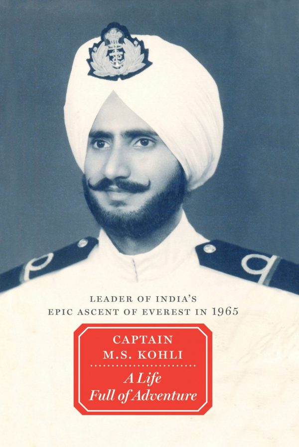 Captain M.S. Kohli: A Life Full Of Adventure
Leader Of India'S Epic Ascent Of Everest In 1965