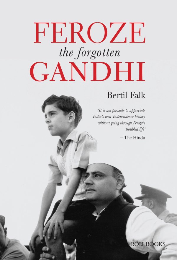 Feroze: The Forgotten Gandhi