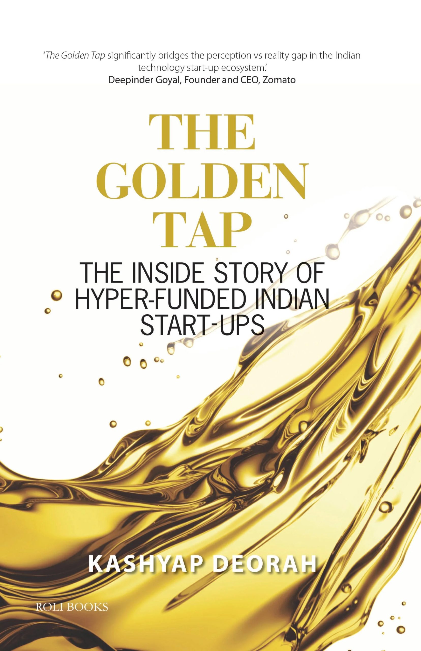 The Golden Tap: The Inside Story Of Hyper - Funded Indian Start-Ups