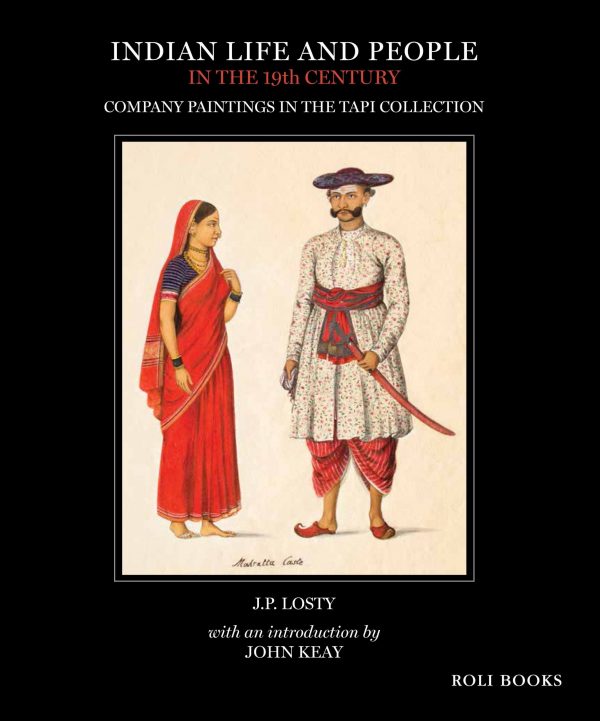 Indian Life And People In The 19Th Century: Company Paintings In The Tapi Collection