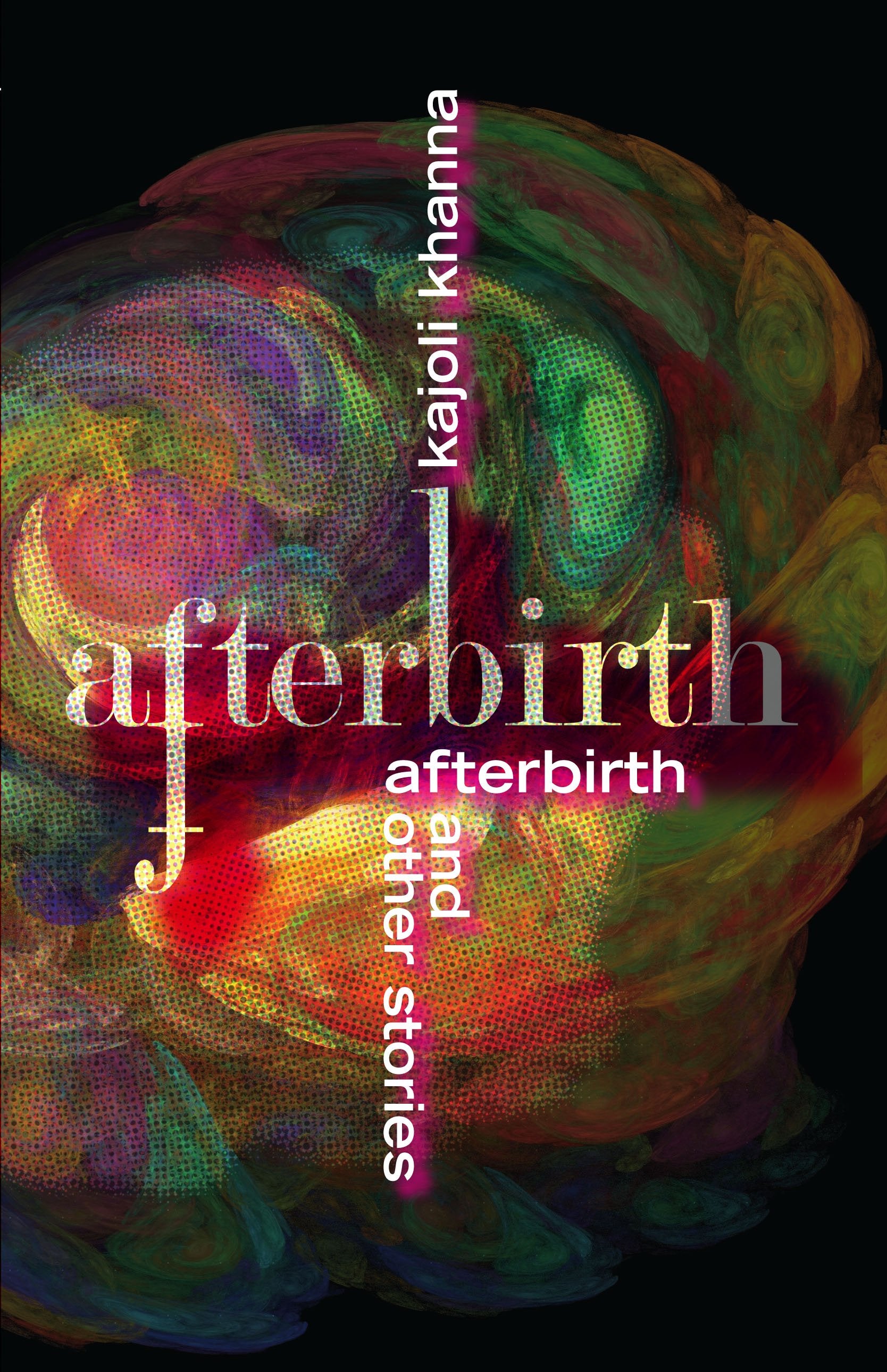 Afterbirth And Other Stories