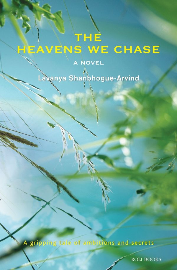 The Heavens We Chase: A Novel