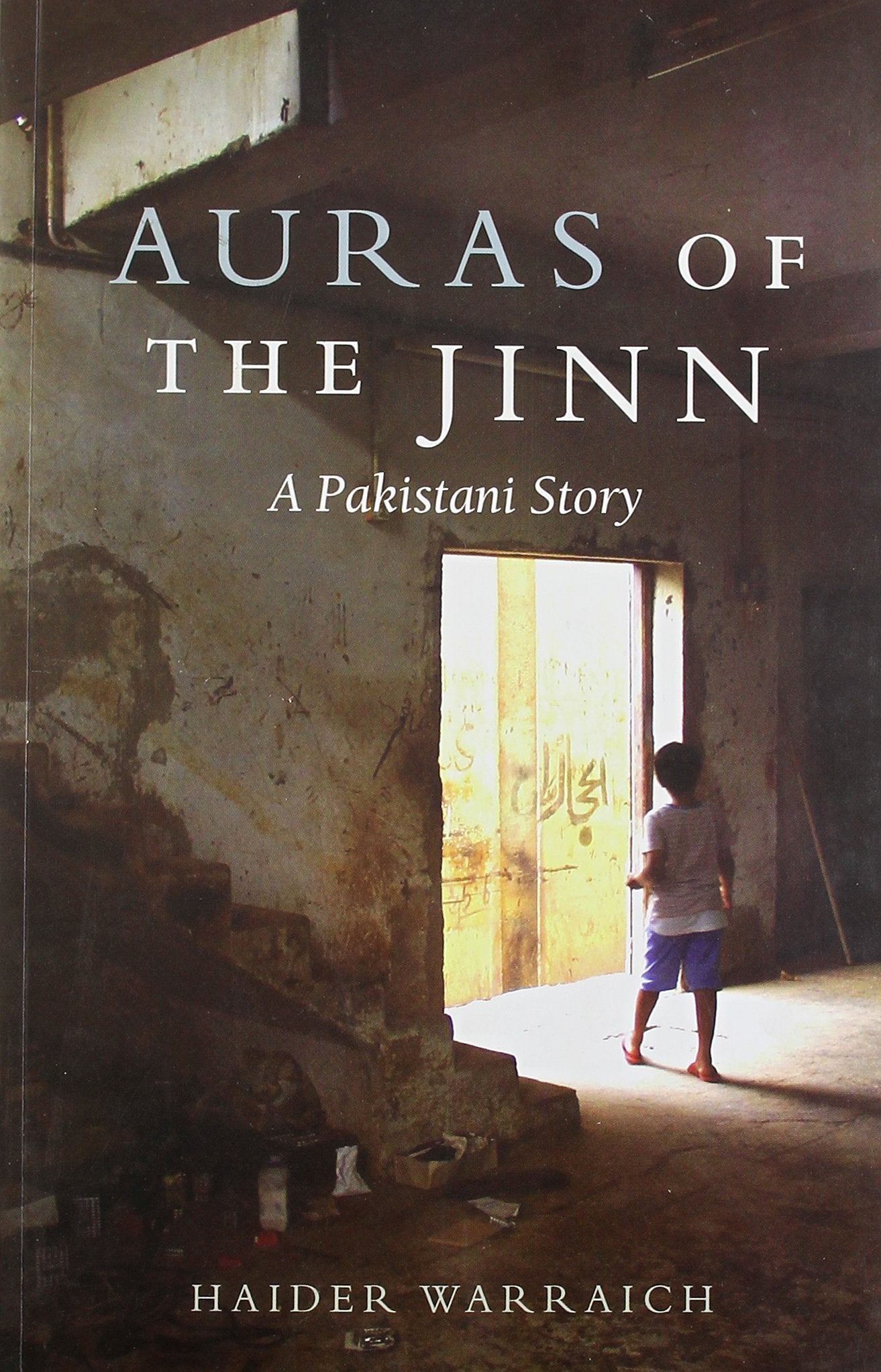 Auras Of The Jinn: A Pakistani Story