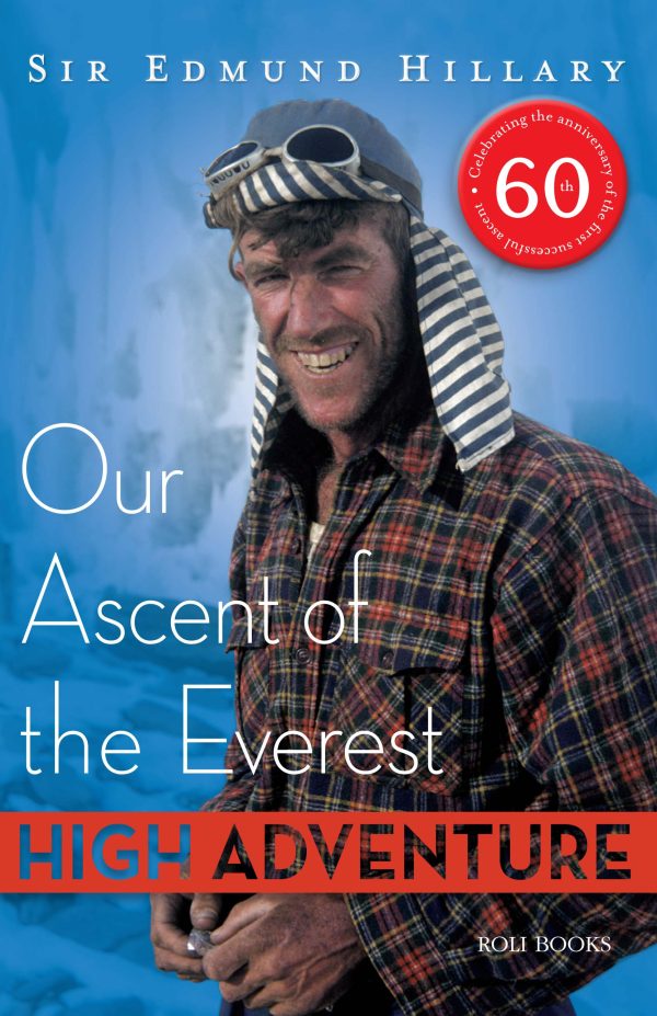 High Adventure: Our Ascent Of The Everest