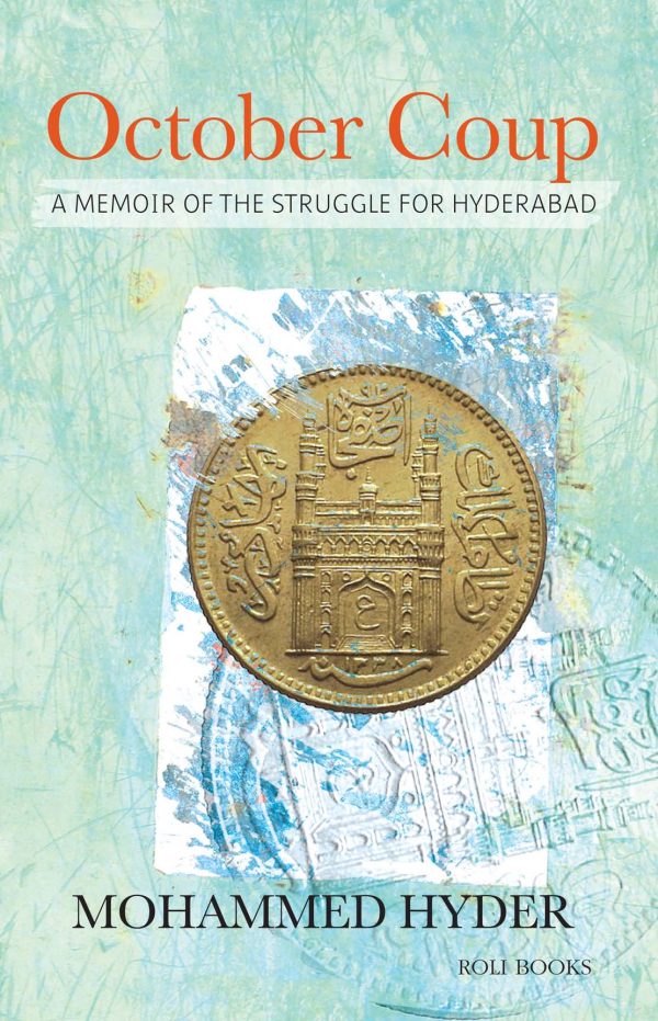 October Coup: A Memoir Of The Struggle For Hyderabad