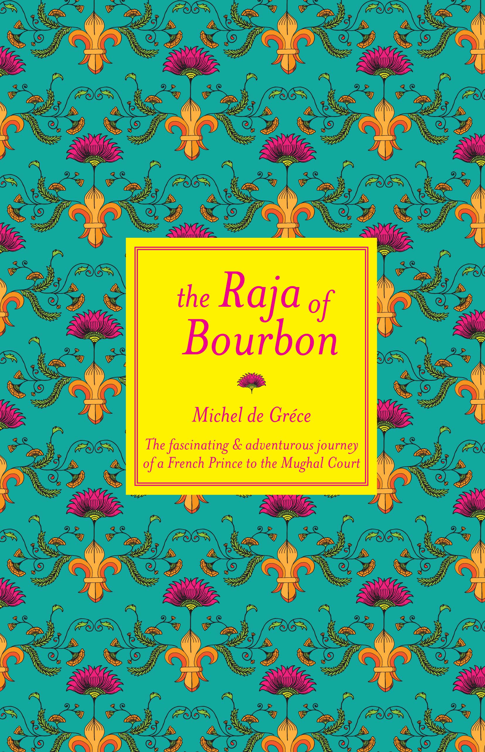 The Raja Of Bourbon