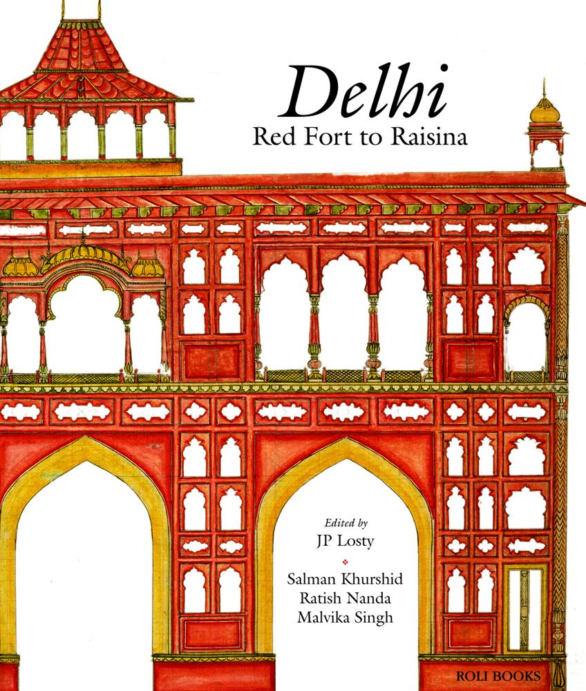 Delhi: Red Fort To Raisina