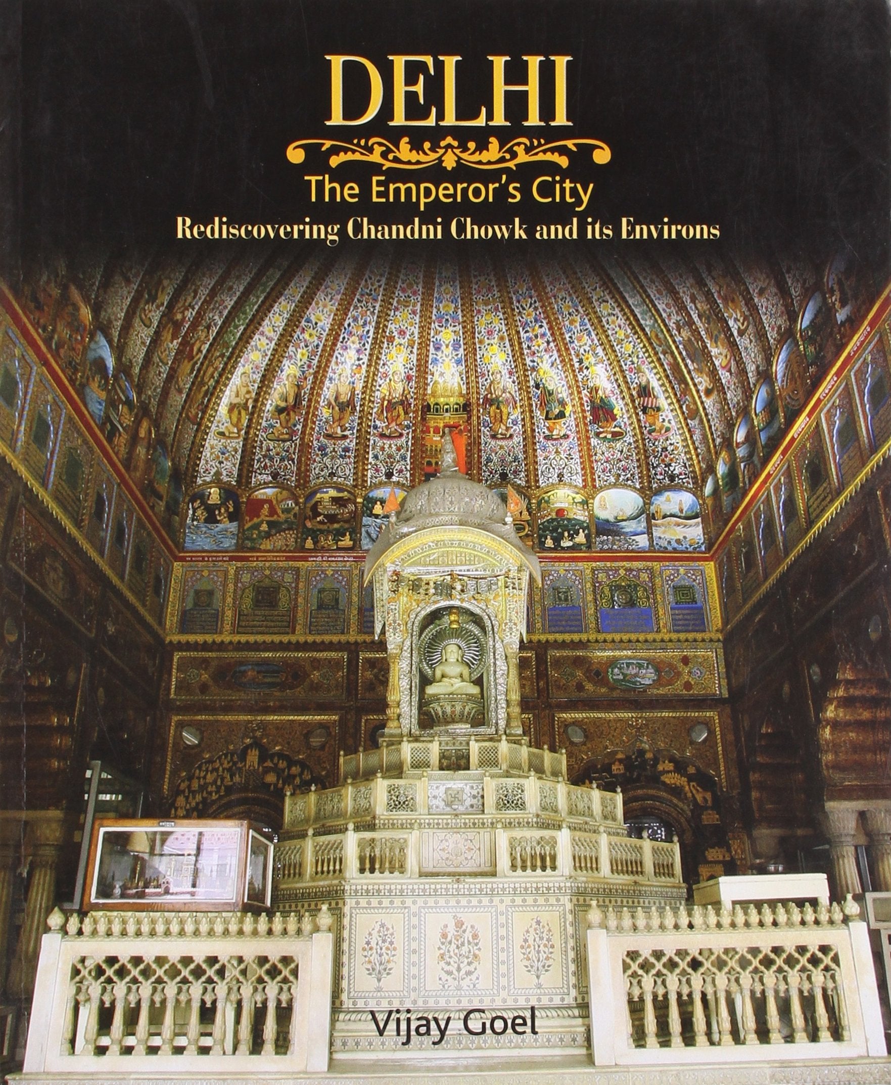 Delhi - The Emperor's City