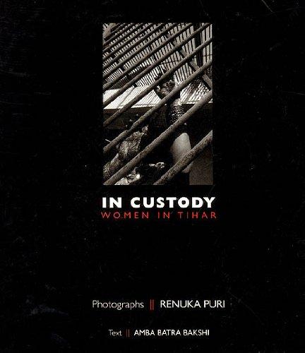 In Custody: Women In Tihar