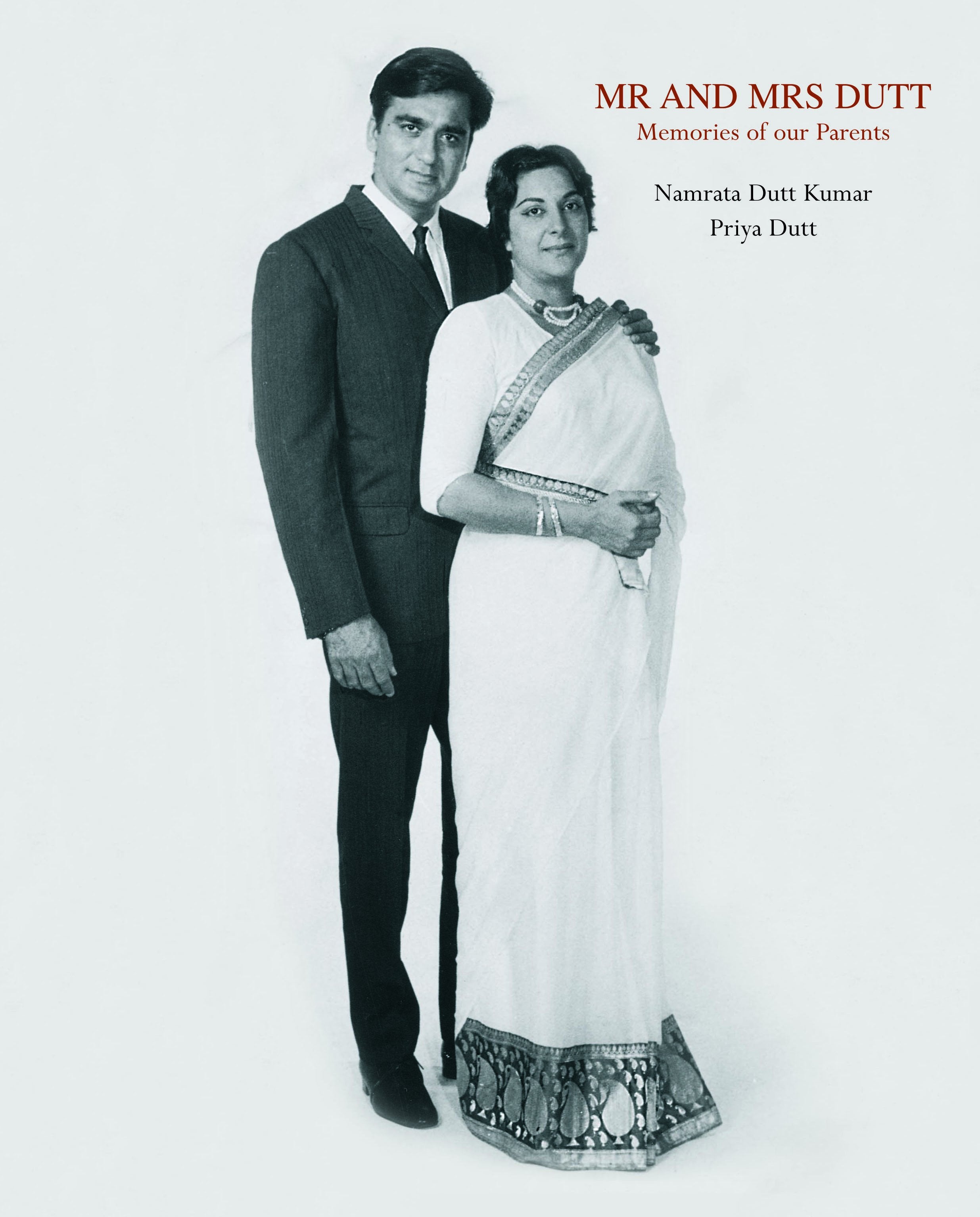 Mr And Mrs Dutt: Memories Of Our Parents