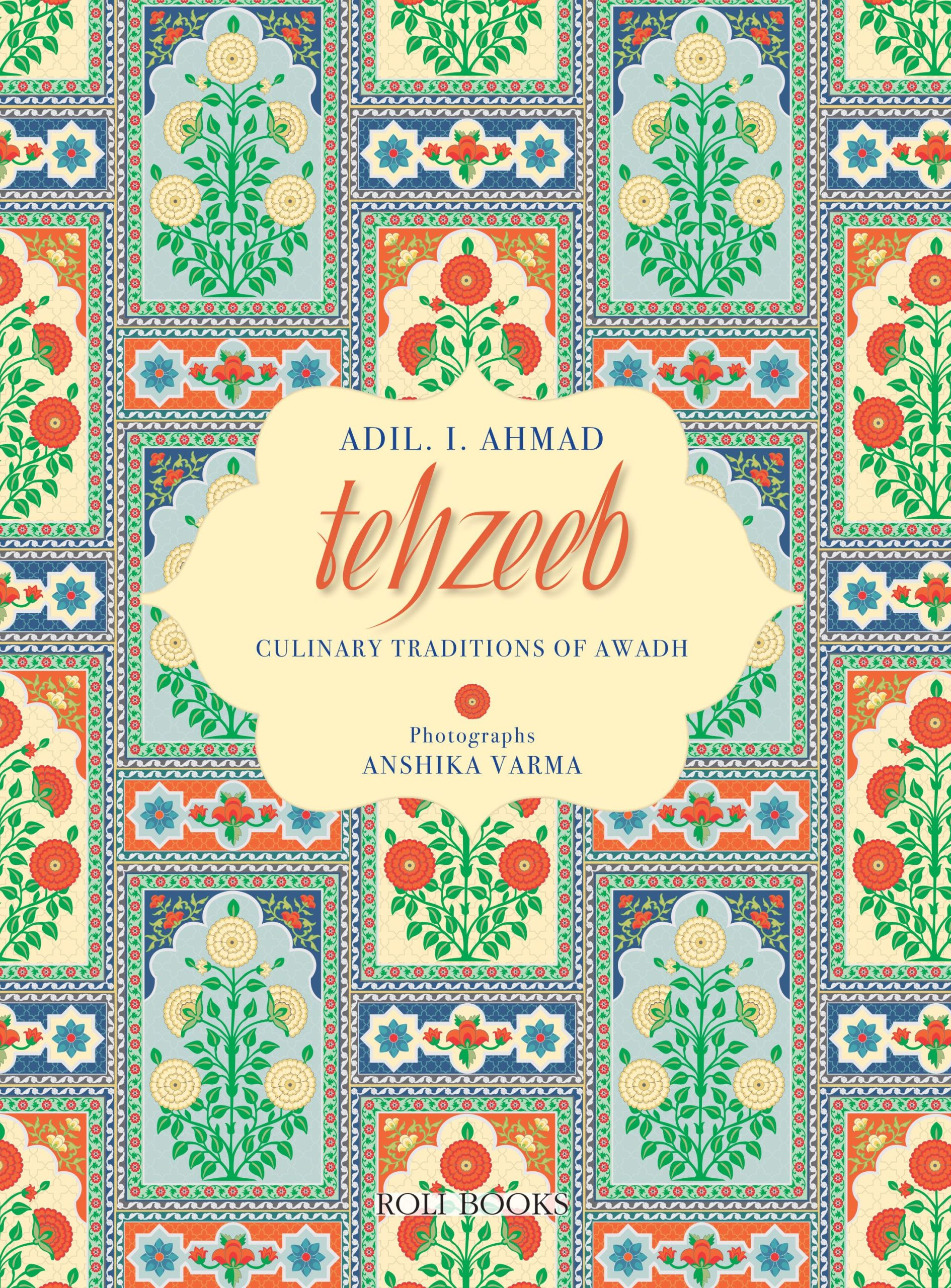 Tehzeeb: Culinary Traditions of Awadh