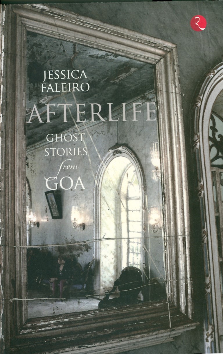 Afterlife: Ghost Stories from Goa