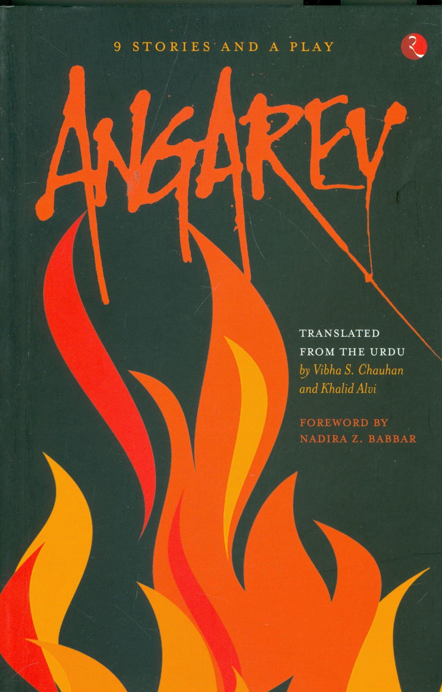 Angarey: Nine Stories And A Play