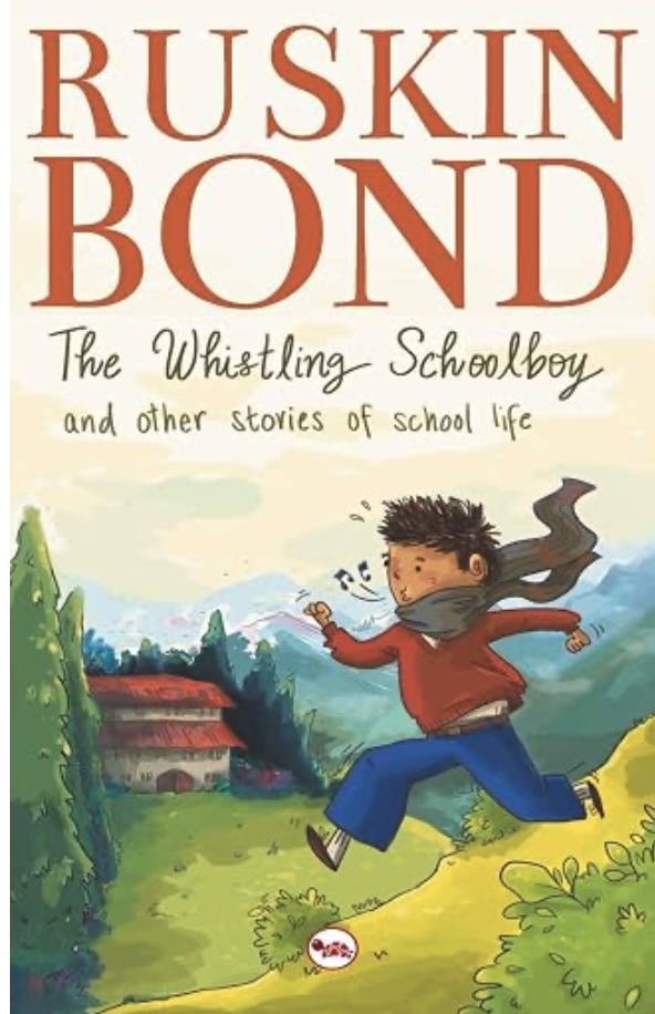 The Whistling School Boy And Other Stories Of School Life