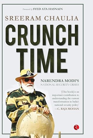 Crunch Time: Narendra Modi’s National Security Crises